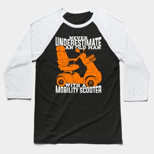 Funny Mobility Scooter Old Man Grandpa Gift Baseball T-Shirt